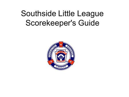 Southside Little League Scorekeeper's Guide. Official Scorekeeping  Pitcher eligibility: New: Pitchers are limited to a maximum of 85 pitches per day.