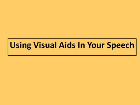 Using Visual Aids In Your Speech