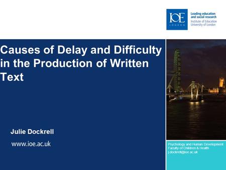Causes of Delay and Difficulty in the Production of Written Text