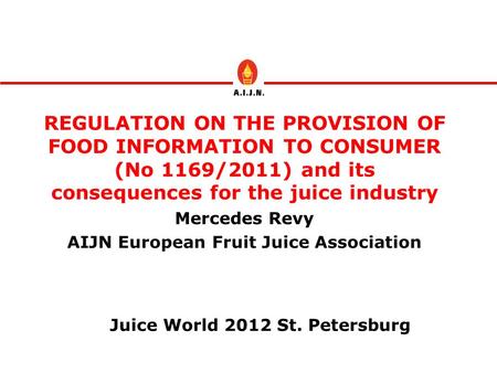 AIJN European Fruit Juice Association Juice World 2012 St. Petersburg