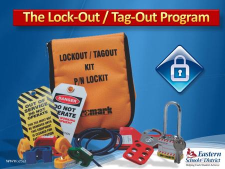 The Lock-Out / Tag-Out Program