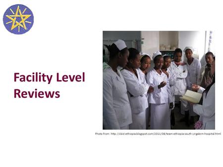 Facility Level Reviews Photo from:
