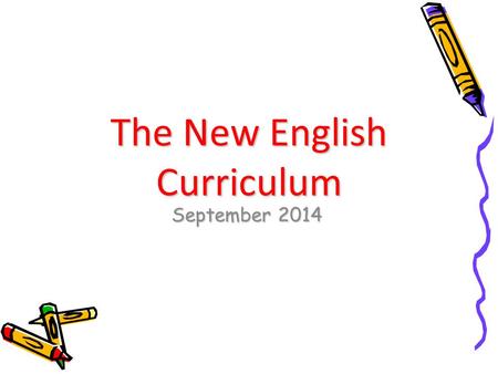 The New English Curriculum