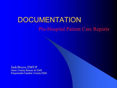 Pre-Hospital Patient Care Reports