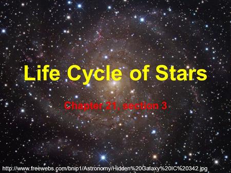 Life Cycle of Stars Chapter 21, section 3