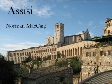 Assisi Norman MacCaig.
