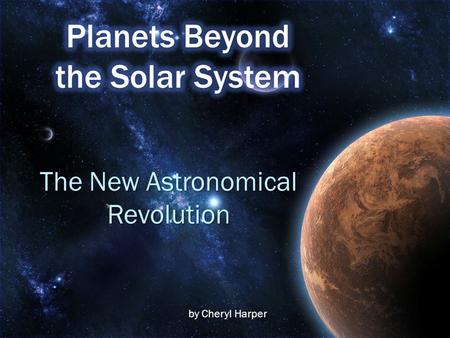 The New Astronomical Revolution by Cheryl Harper.