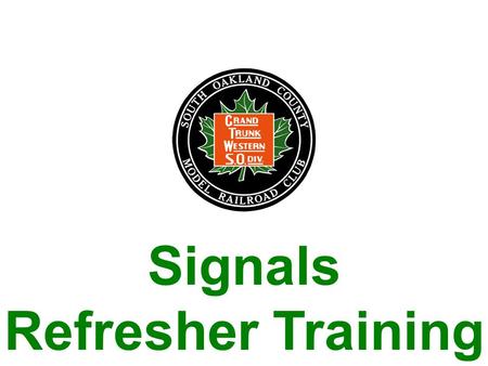 Signals Refresher Training. S.O.C. Signals In this clinic, we will be reviewing the basic signal aspects we use on the S.O.C. We will be seeing various.