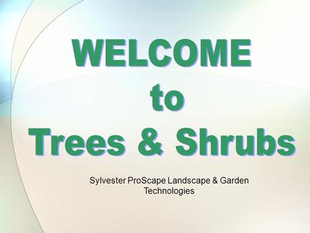 Sylvester ProScape Landscape & Garden Technologies