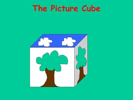 The Picture Cube.