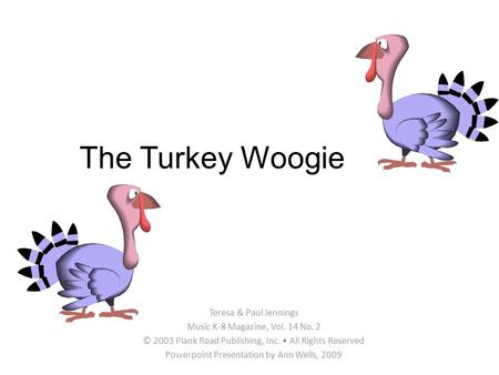 The Turkey Woogie Teresa & Paul Jennings