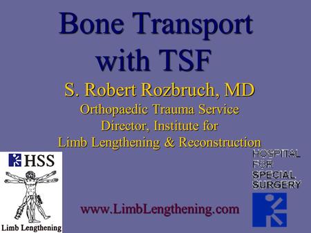 Bone Transport with TSF