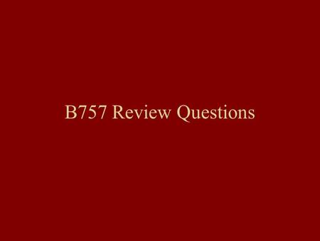 B757 Review Questions.