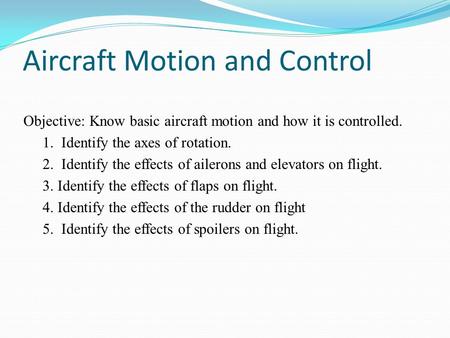 Aircraft Motion and Control