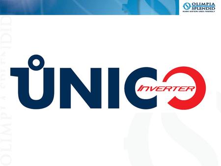 UNICO INVERTER DC. UNICO INVERTER DC UNICO INVERTER DC The first INVERTER technology based heat pump without external unit on the market The new product.