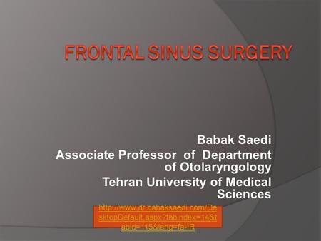 Frontal Sinus Surgery Babak Saedi