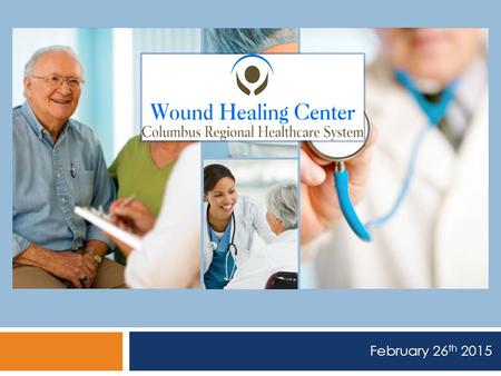 February 26 th 2015. OBJECTIVES  Review the modern day multi-modality approach to the wound care patient  Identify appropriate indications for hyperbaric.
