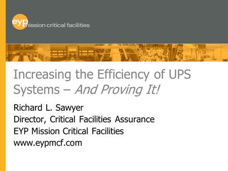 Increasing the Efficiency of UPS Systems – And Proving It!
