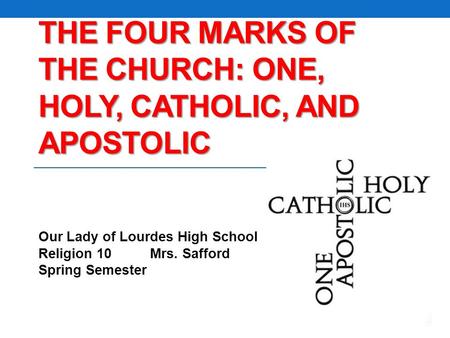 The Four Marks of the Church: One, Holy, Catholic, and Apostolic