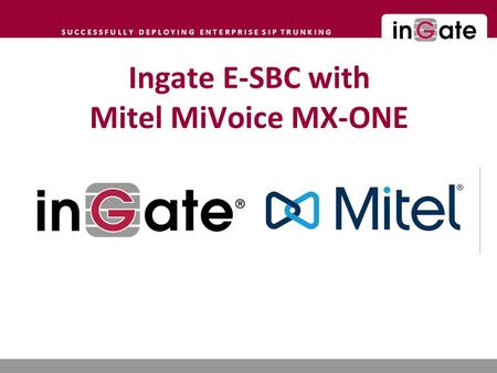 Ingate E-SBC with Mitel MiVoice MX-ONE