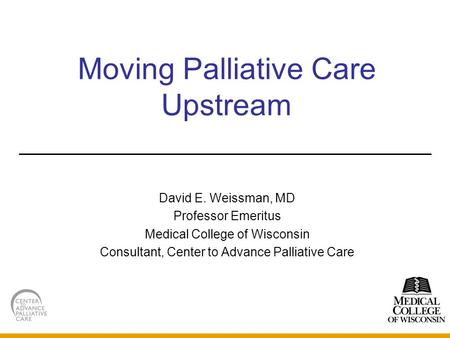 Moving Palliative Care Upstream