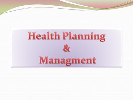Health Planning & Managment.
