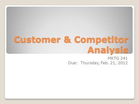 Customer & Competitor Analysis