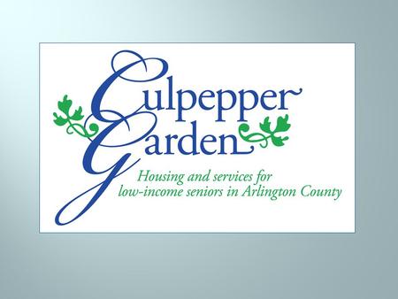 Culpepper Garden is an Arlington non-profit that provides housing and services to 340 low to moderate income seniors for independent living & supportive.
