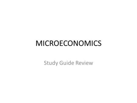 MICROECONOMICS Study Guide Review.