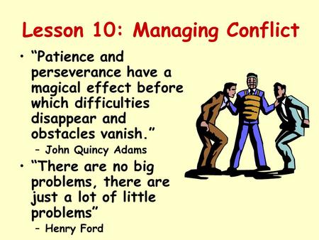 Lesson 10: Managing Conflict