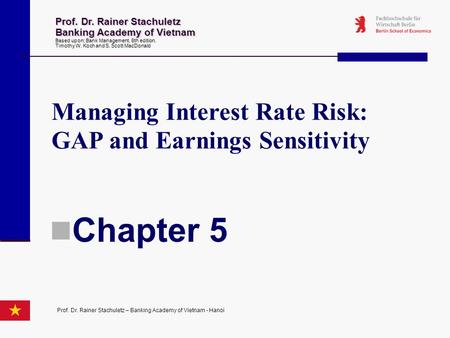 Chapter 5 Managing Interest Rate Risk: GAP and Earnings Sensitivity