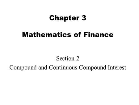 Chapter 3 Mathematics of Finance