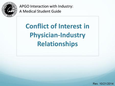 Conflict of Interest in Physician-Industry Relationships