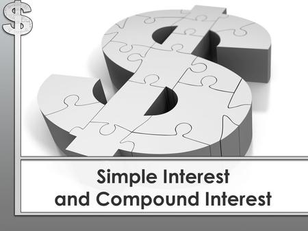 Simple Interest and Compound Interest