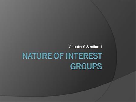 Nature of Interest Groups