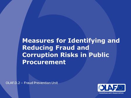 OLAF.D.2 – Fraud Prevention Unit