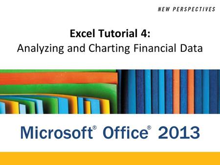 Excel Tutorial 4: Analyzing and Charting Financial Data
