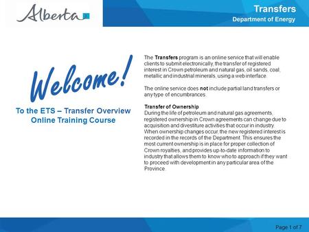 Page 1 of 7 The Transfers program is an online service that will enable clients to submit electronically, the transfer of registered interest in Crown.