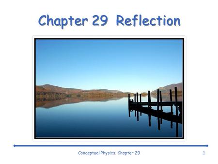 Conceptual Physics Chapter 29
