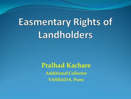 Pralhad Kachare Additional Collector YASHADA, Pune.