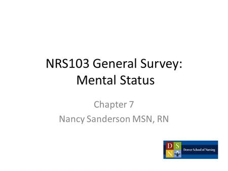 NRS103 General Survey: Mental Status