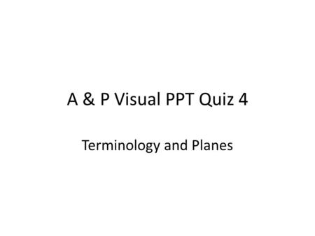 Terminology and Planes