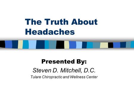 The Truth About Headaches