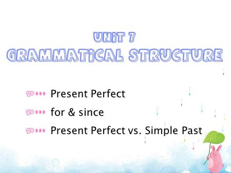 present perfect simple and continuous presentation