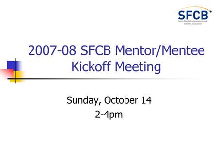 SFCB Mentor/Mentee Kickoff Meeting