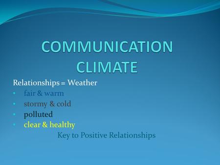 COMMUNICATION CLIMATE