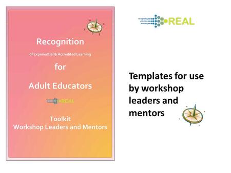 Templates for use by workshop leaders and mentors.
