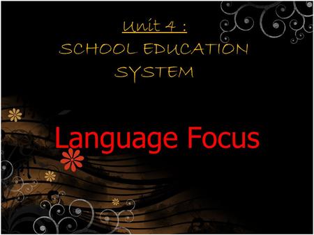 Unit 4 : SCHOOL EDUCATION SYSTEM Language Focus. Choose the word which has different stress pattern from the rest. 1. A. happy B. reading C. moneyD. agree.