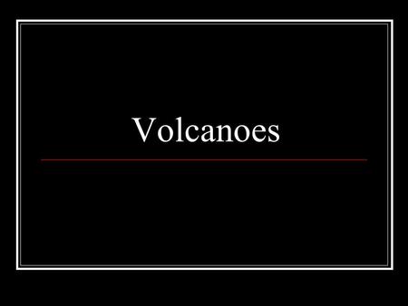 Volcanoes. How do Volcanoes form? Volcanoes form when hot material from the mantle rises and leaks into the crust.rises The hot material, called magma,