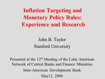 Inflation Targeting and Monetary Policy Rules: Experience and Research
